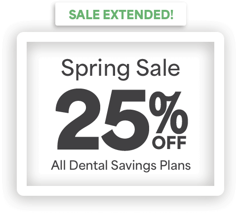 Hurry, Ends In:  | Join now & Get 2 Months Free with any dental savings plan!  Use Code: TFD2024